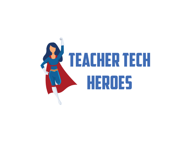 teacher tech heroes