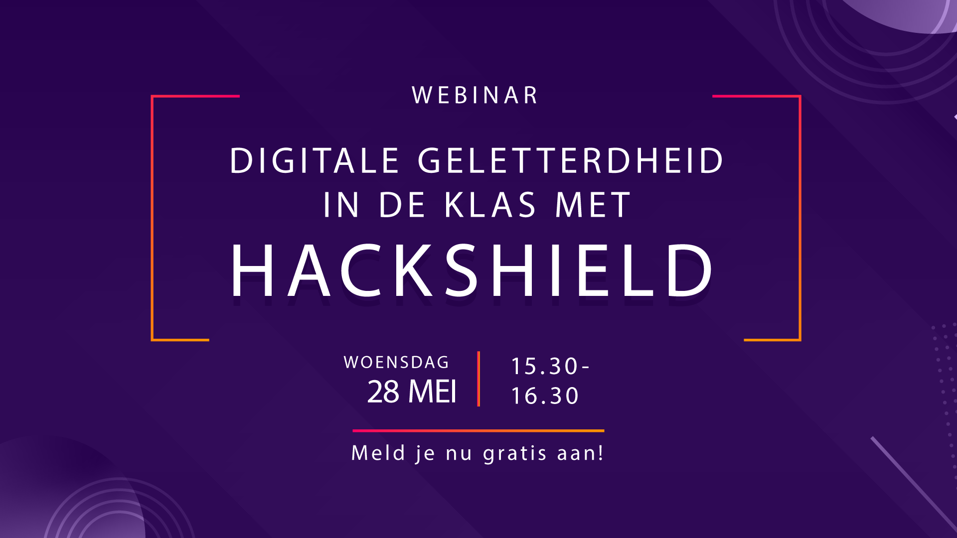 webinar 28 mei - Hackshield